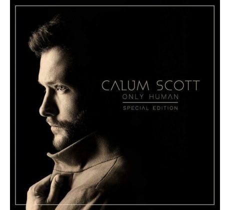 Calum Scott - Only Human (Deluxe) (CD)