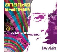 Ananda Shankar - A Life In Music (Best Of) (2CD)