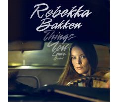 BAKKEN REBEKKA - Things You Leave Behind / LP