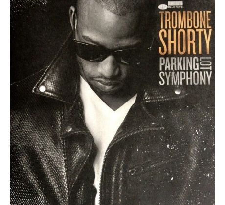 TROMBONE SHORTY - Parking Lot Symphony / LP