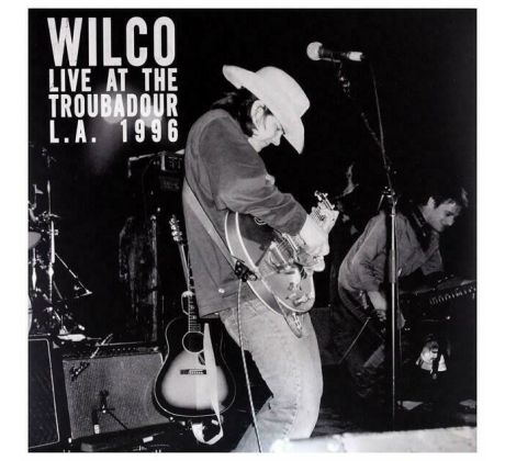 WILCO - Live At The Ttroubadour L.A. / 2LP