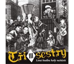 Tři Sestry - Líná Hudba Holý Neštěstí (CD) audio CD album