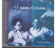 Plíhal Karel - Nebe Počká (CD) audio CD album