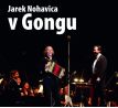 Nohavica Jaromír - V Gongu (CD+DVD) audio CD album