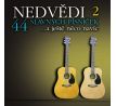 Nedvědi - 44 Slavných písniček a ještě něco - Best Of II. (2CD) audio CD album