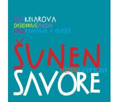 Kelarová Ida -  Šunen Savore (CD) audio CD album