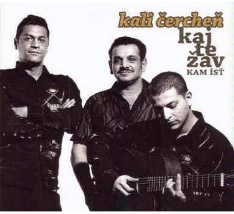 Kali Čercheň - Kam Ísť (CD) audio CD album