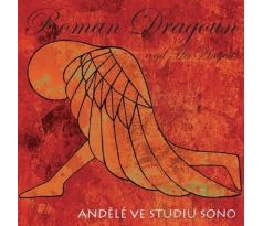 Dragoun Roman – Andělé ve studiu Sono (ex-Progres 2) (CD) audio CD album