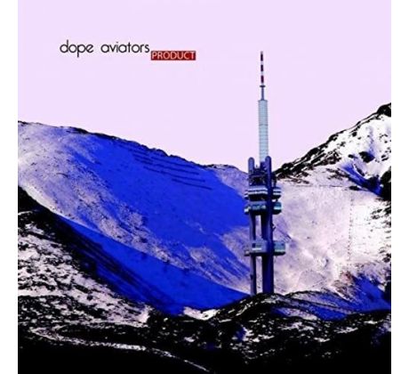 Dope Aviators - Product (CD) audio CD album