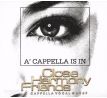 Close Harmony Friends - A Capella Is In (CD) audio CD album