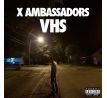 X-Ambassadors – VHS (CD) I CDAQUARIUS:COM