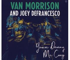 Van Morrison & Joey Defrancesco - You´re Driving Me Crazy (CD) I CDAQUARIUS:COM