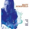 Schofield Matt - Far as I Can See (CD) I CDAQUARIUS:COM