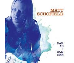 Schofield Matt - Far as I Can See (CD) I CDAQUARIUS:COM