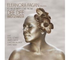 Bridgewater Dee Dee - Eleanora Fagan 1915-1959: To Billie With Love From (CD) I CDAQUARIUS:COM