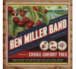 Ben Miller Band - Choke Cherry Tree (CD) audio CD album