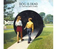 Dog Is Dead - All Our Favorite Stories/Deluxe/ (CD) audio CD album