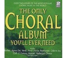 V.A. - The Only Choral Album You´ll Ever Need (2CD) audio CD album