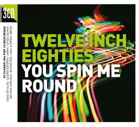 V.A. - Twelve Inch Eighties (80's) - You Spin Me Round (3CD)