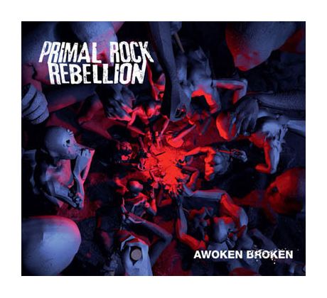 Primal Rock Rebelion - Awoken Broken (CD) audio CD album