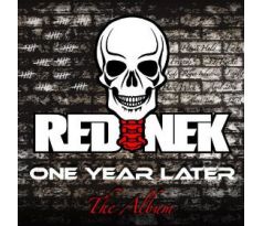 Rednek - One Year Later (CD) audio CD album