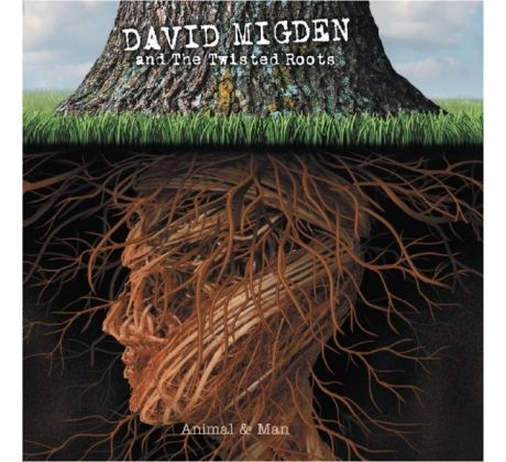 Migden David And The Twisted Roots - Animal And Man (CD) audio CD album