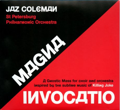 Coleman Jaz /Killing Joke/ - Magna Invocatio: A Gnostic Mass for choir and orchestra inspired by the sublime music of killing joke (CD