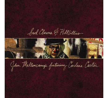 Mellencamp John Feat.Carlene Carter - Sad Clowns And Hilbillies / LP Vinyl album