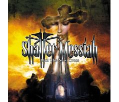 Shatter Messiah - Hail The New Cross (CD) Audio CD album