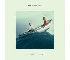 Lola Marsh – Remember Roses / LP vinyl album