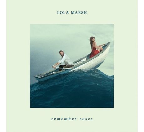 Lola Marsh – Remember Roses / LP vinyl album