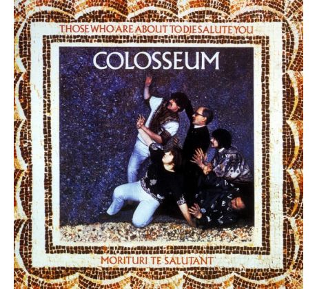 Colosseum - Those Who Are About To Die We Salute You (CD) audio CD album