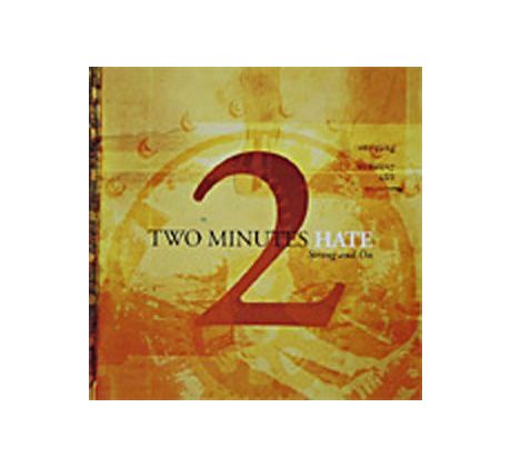 Two Minutes Hate - Strong And On (CD) audio CD album