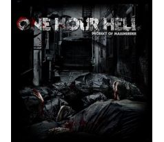 One Hour Hell - Product Of Massmurder (CD) audio CD album