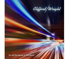 Clifford Wright (Creedence Clearwater Revival) - For All The Money In The World (CD) Audio CD album