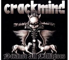 Crackmind - Because All Collapses (CD) Audio CD album