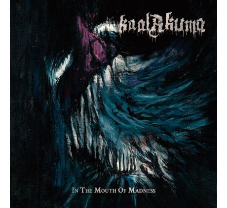 Kaal Akuma - In The Mouth Of Madness (CD) Audio CD album