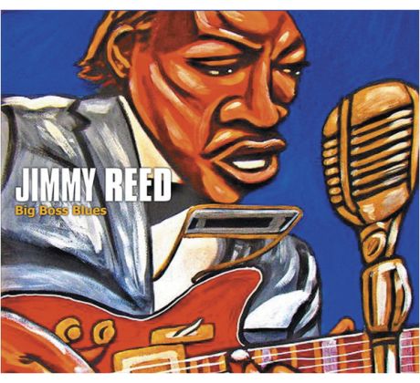 Reed Jimmy - Big Boss Blues (CD) Audio CD album