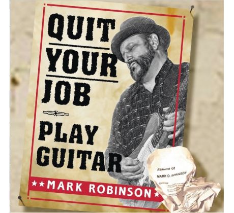 Robinson Mark - Quit Your Job - Play Guitar (CD) Audio CD album