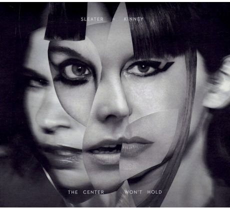 Sleater Kinney - The Center Won't Hold (CD)