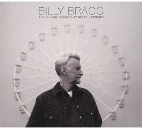 Bragg Billy - The Million Things That Never Hapened (CD) Audio CD album