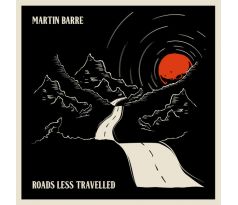 Barre Martin - Roads Less Travelled / LP Vinyl