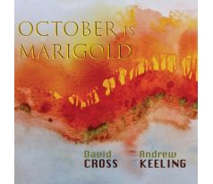 Cross David /King Crimson/ + A. Keeling - October Is Marigold (CD) Audio CD album