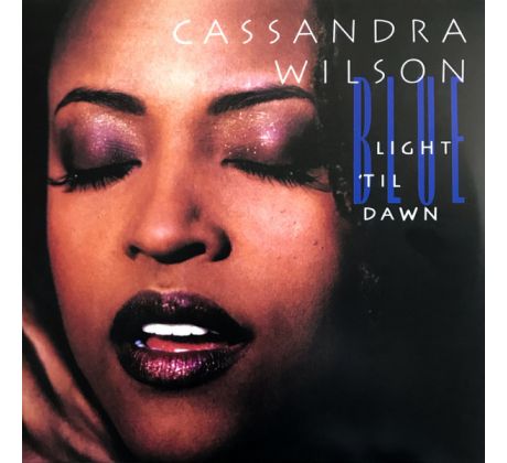 Wilson Cassandra - Blue Light ´Til Down / 2LP Vinyl LP album