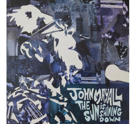 Mayall John - The Sun Is Shining Down / LP Vinyl