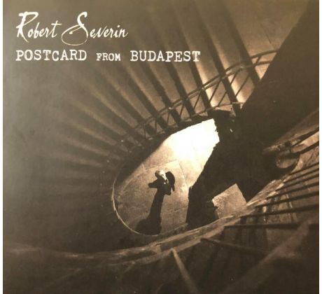 Severin Robert - Postcard From Budapest (CD) Audio CD album