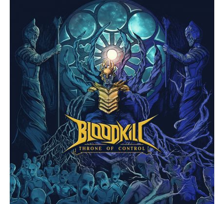 Bloodkill - Throne Of Control (CD) Audio CD album