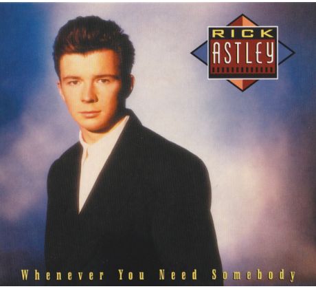 Astley Rick - Whenever You Need Somebody (CD) Audio CD album