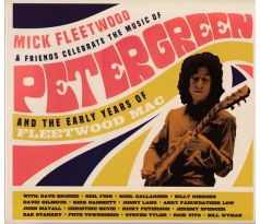 Mick Fleetwood & Friends - Celebrate The Music Of Peter Green And The Early Years Of Fleetwood Mac (2CD) Audio CD album