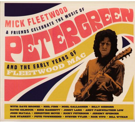 Mick Fleetwood & Friends - Celebrate The Music Of Peter Green And The Early Years Of Fleetwood Mac (2CD) Audio CD album